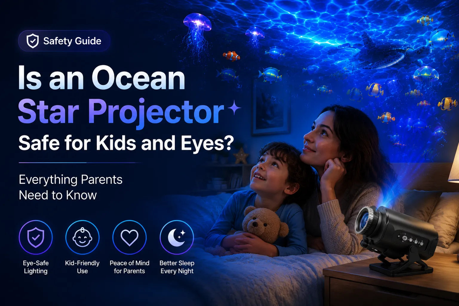 Is an Ocean Star Projector Safe for Kids And Eyes? Safety Guide